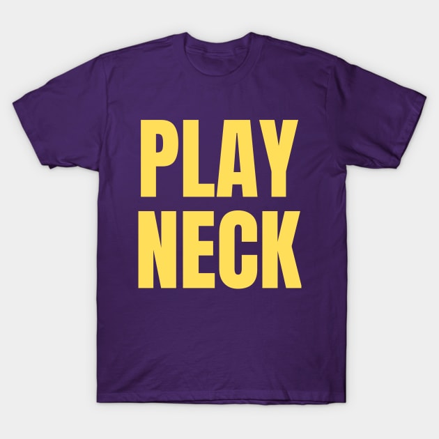 Play Neck Gold T-Shirt by One Team One Podcast